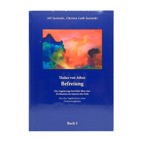 Thalus von Athos Buch 5 Befreiung