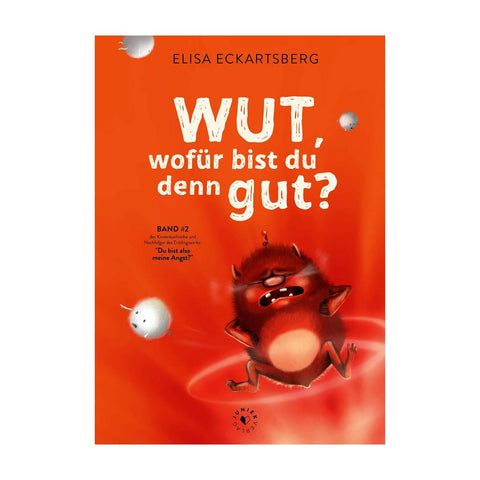 Wut wofuer bist du denn gut