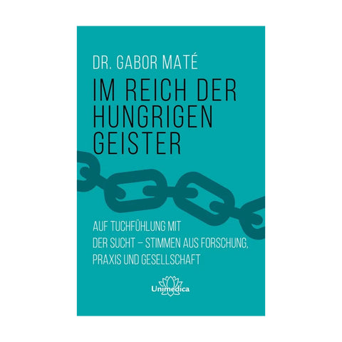 Im Reich der hungrigen Geister - Gabor Maté