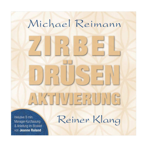 CD - Zirbeldrüsen Aktivierung - Michael Reimann