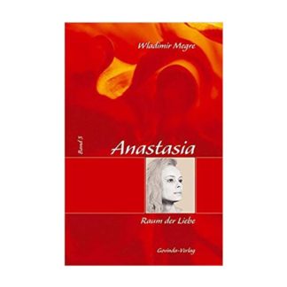 Anastasia Band 3 Raum der Liebe