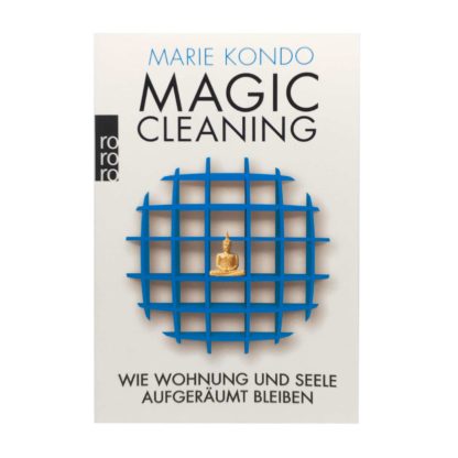 Magic Cleaning Wie Wohnung und Seele aufgeraeumt bleiben