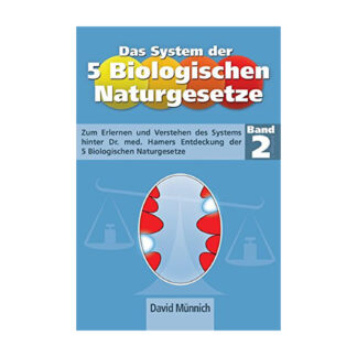 Buch Das System der 5 biolog Naturgesetze Band 2